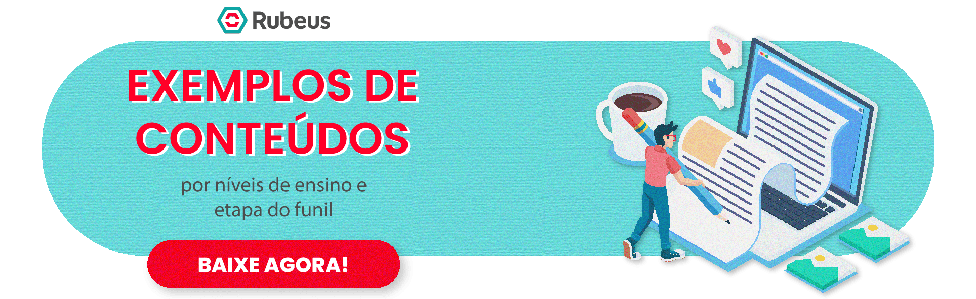 Exemplos de conteúdos por nível de ensino e etapas do funil - Rubeus