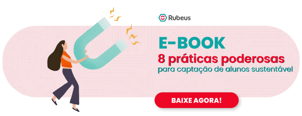 8 práticas poderosas para captar alunos de forma sustentável - Rubeus