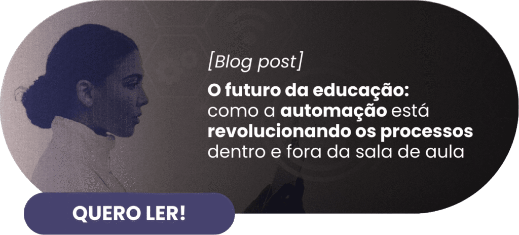 Como a automação está revolucionando os processos dentro e fora da sala de aula - Rubeus