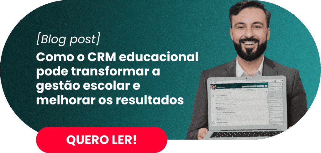 Como o CRM educacional pode transformar a gestão escolar e melhorar os resultados - Rubeus