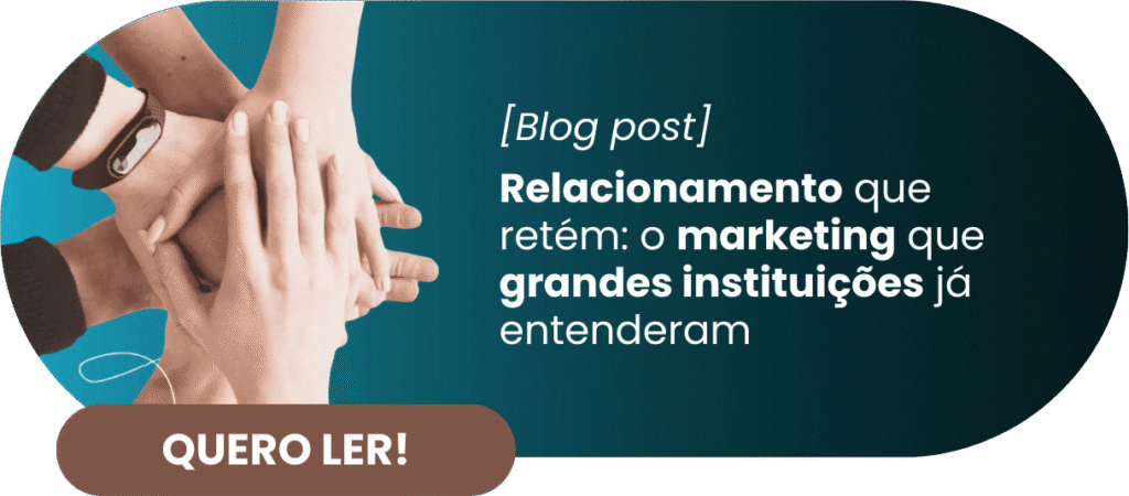 Relacionamento que retém: o marketing que grandes instituições já entenderam - Rubeus