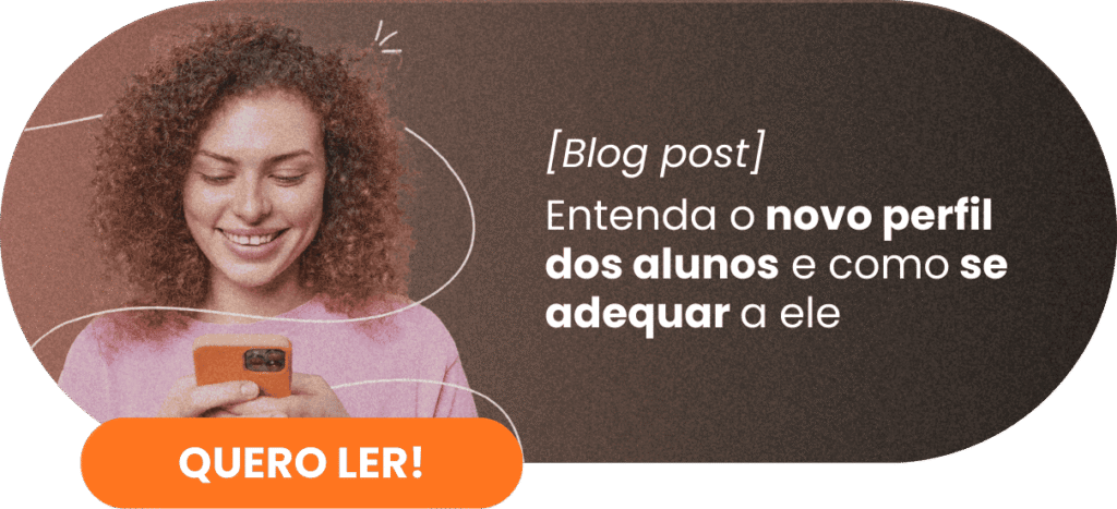 Entenda o novo perfil dos alunos e como se adequar a ele - Rubeus