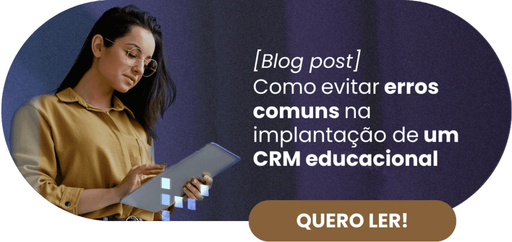 Como evitar erros comuns na implantação de um CRM educacional - Rubeus