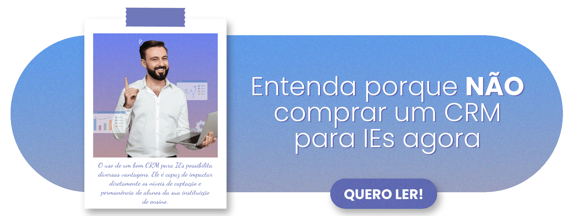 Entenda porque não comprar um CRM para IEs agora - Rubeus