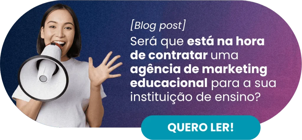 Será que está na hora de contratar uma agência de marketing educacional para a sua instituição de ensino? - Rubeus