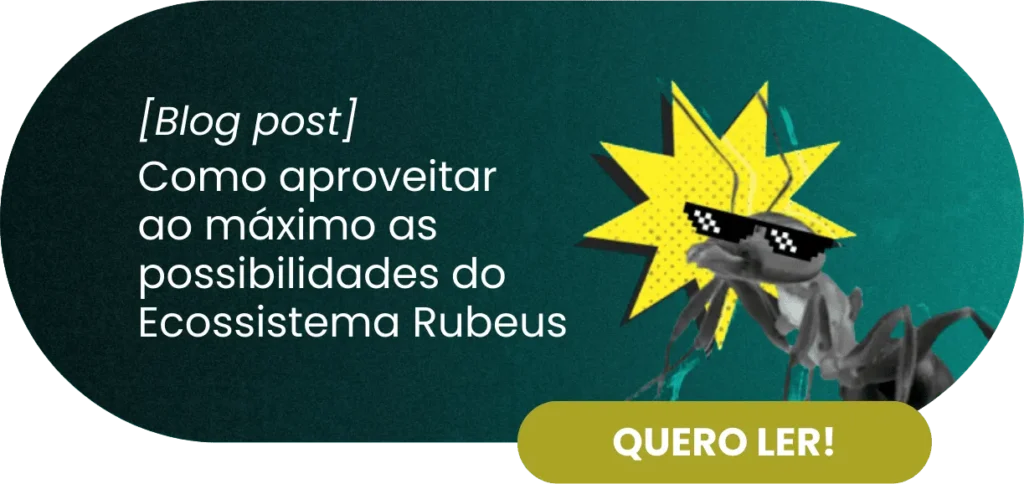 Como aproveitar ao máximo as possibilidades do Ecossistema Rubeus - Rubeus