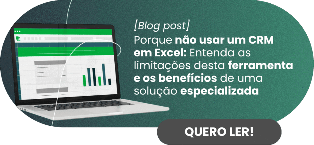 CRM em Excel: entenda porque você não deve usar planilhas para gerir a sua IE - Rubeus
