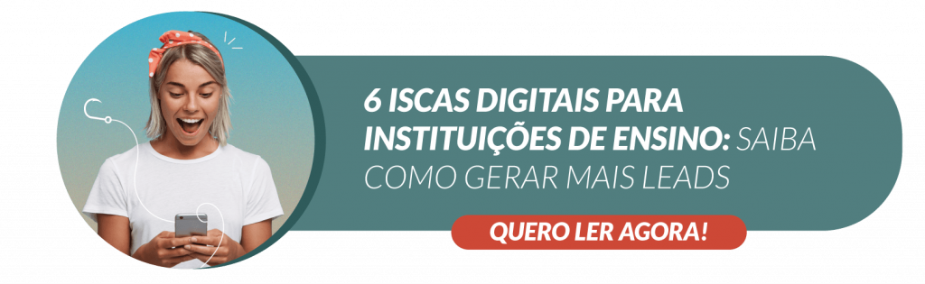 6 iscas digitais para instituições de ensino: saiba como gerar mais leads - Rubeus