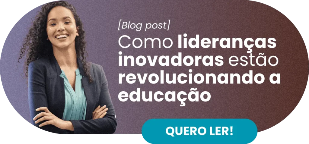CTA - Lideranças inovadoras na educação - Rubeus
