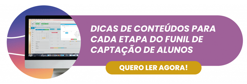 Dicas de conteúdos para cada etapa do Funil de Captação de Alunos - Rubeus