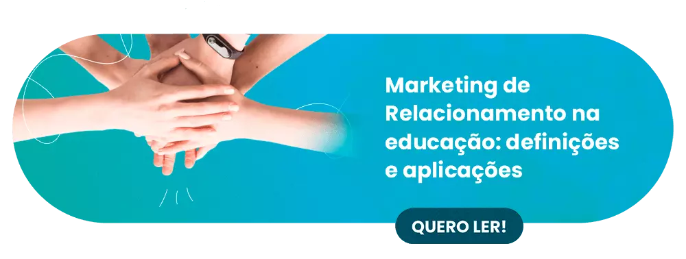 Marketing de Relacionamento na educação: definições e aplicações - Rubeus