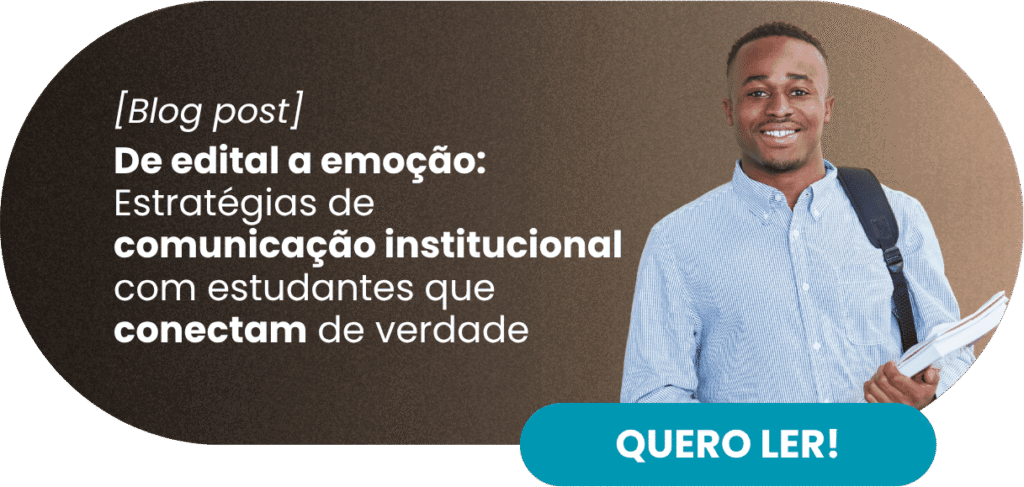 De edital a emoção: Estratégias de comunicação institucional com estudantes que conectam de verdade - Rubeus