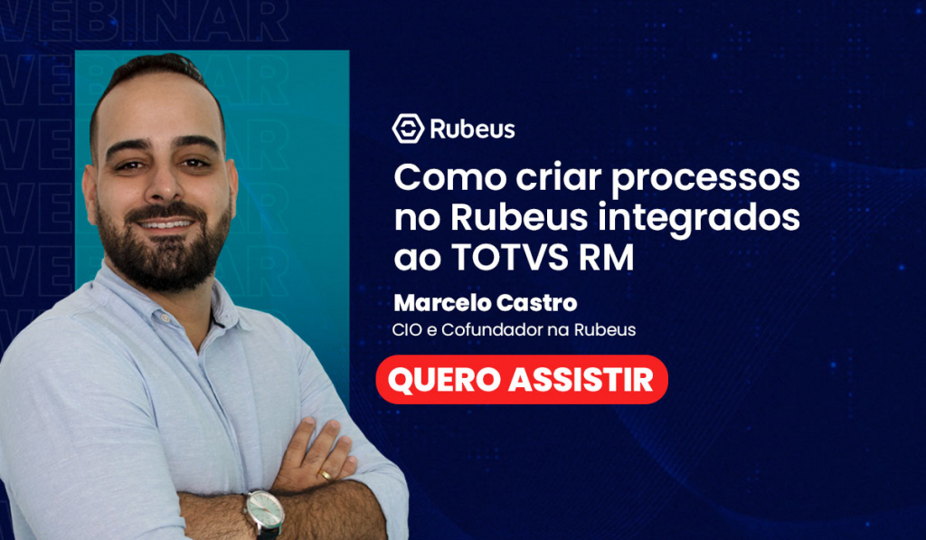 Como criar processos no Rubeus integrados ao TOTVS RM - Rubeus