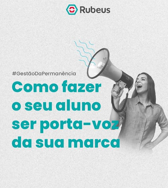 Como fazer seu aluno ser porta-voz da sua IE - Rubeus