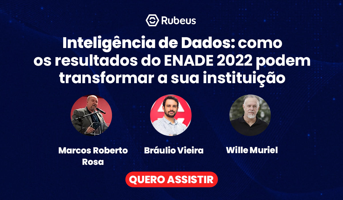 Inteligência de Dados: como os resultados do ENADE 2022 podem transformar a sua instituição - Rubeus