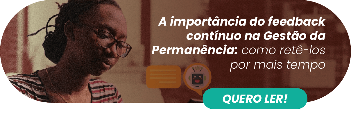 A importância do feedback continuo na Gestão da Permanência - Rubeus