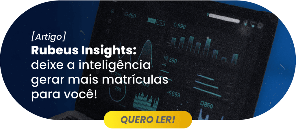 CTA Rubeus insights deixe a inteligência gerar mais matriculas - Rubeus