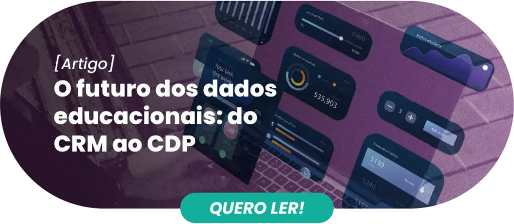 O futuro dos dados educacionais do CRM ao CDP - Rubeus