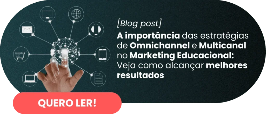 Omnichannel e Multicanalidade no marketing educacional - Rubeus