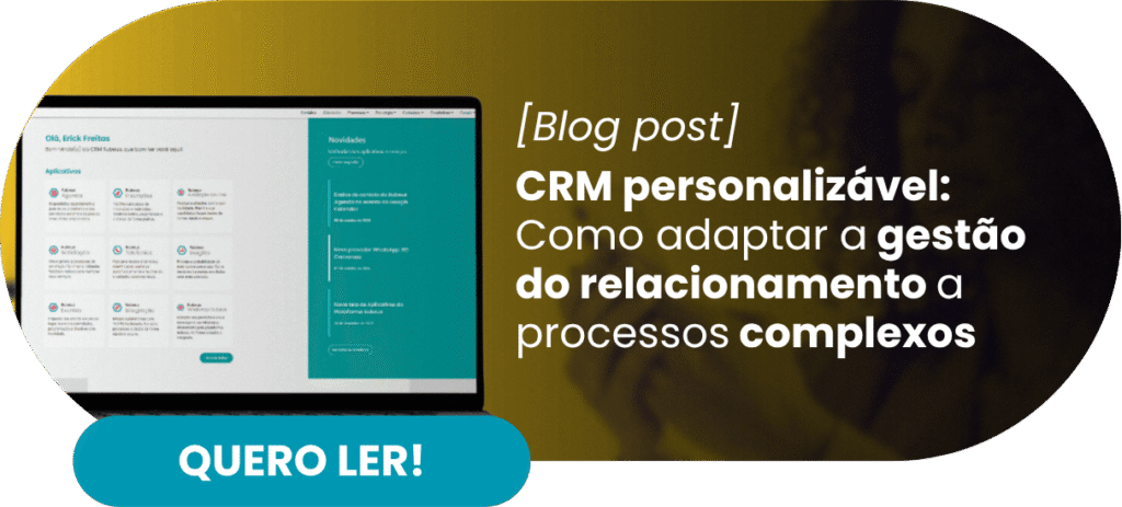 CRM personalizável: adaptação a diferentes modelos de negócio - Rubeus