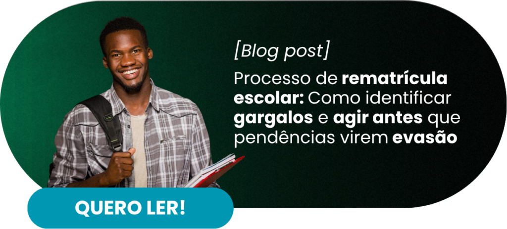 Processo de rematrícula escolar: como identificar gargalos e agir antes que pendências virem evasão - Rubeus
