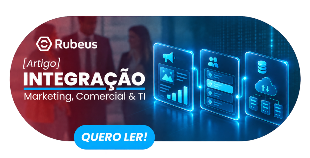 Integração de Marketing, Comercial e TI na educação: impulsionando a jornada do estudante - Rubeus